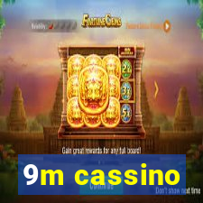 9m cassino